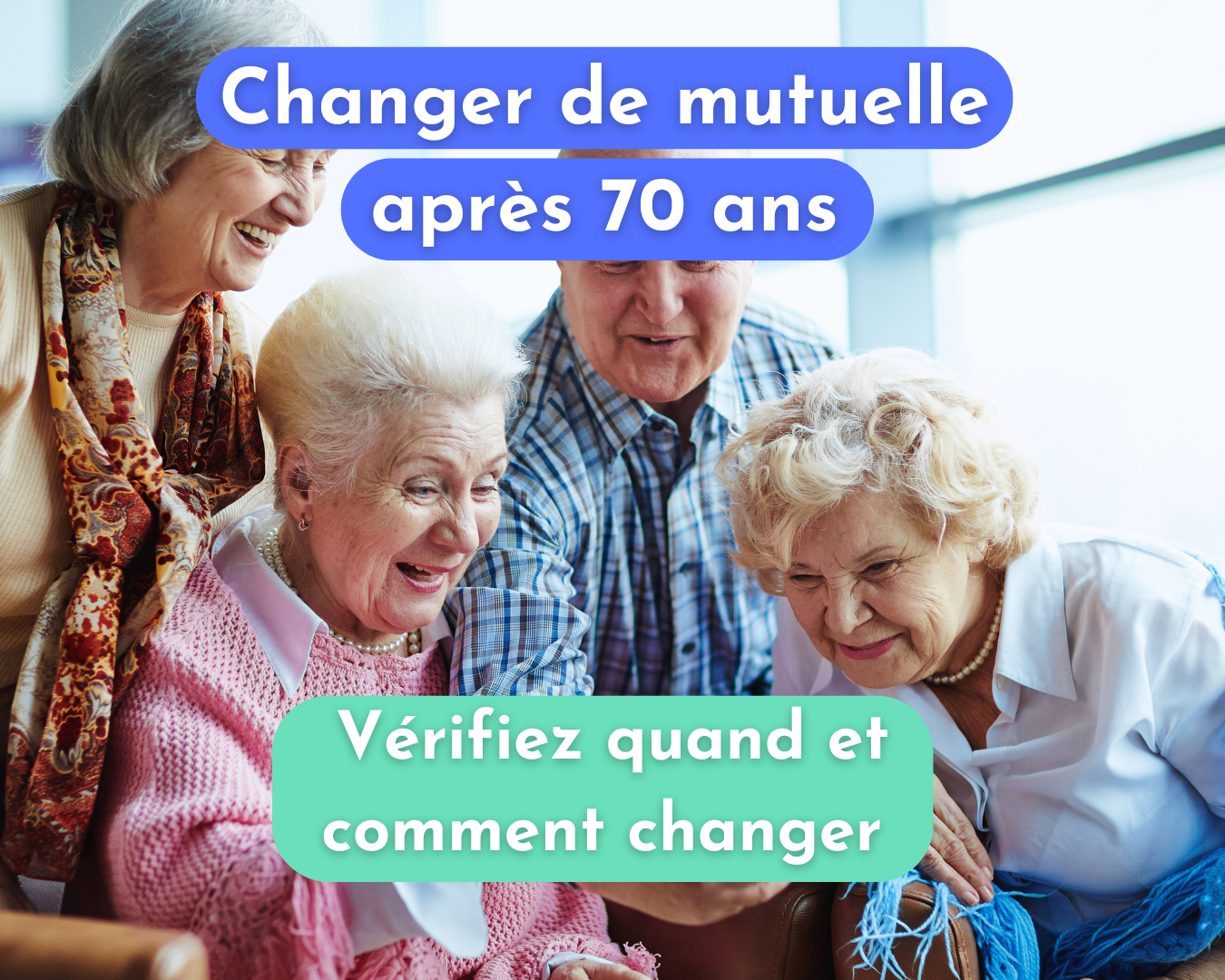 Peut-on changer de mutuelle après 70 ans : vérifiez quand et comment changer